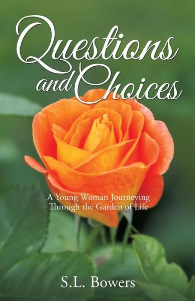 Cover for S L Bowers · Questions and Choices (Paperback Book) (2015)