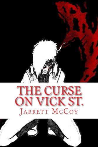 Cover for Jarrett Mccoy · The Curse on Vick St. (Paperback Book) [Lrg edition] (2014)