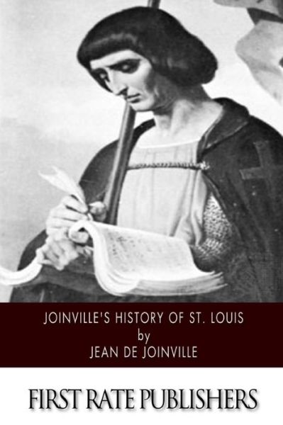 Cover for Jean De Joinville · Joinville's History of Saint Louis (Paperback Book) (2014)