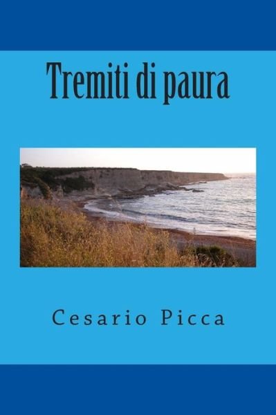 Cover for Cesario Picca · Tremiti Di Paura (Taschenbuch) (2014)
