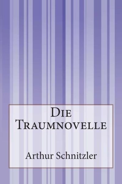 Cover for Arthur Schnitzler · Die Traumnovelle (Paperback Bog) [German edition] (2014)