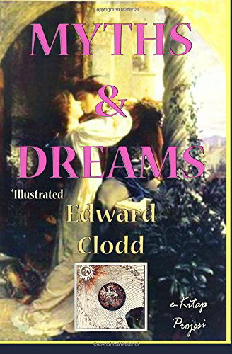 Cover for Edward Clodd · Myths &amp; Dreams (Paperback Book) [First edition] (2014)