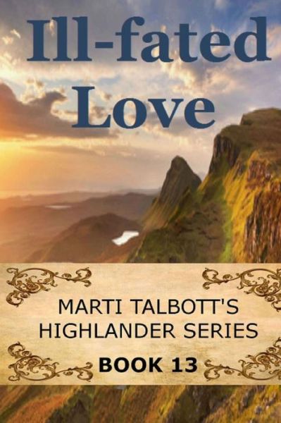 Cover for Marti Talbott · Ill-fated Love: Book 13 (Paperback Book) (2014)