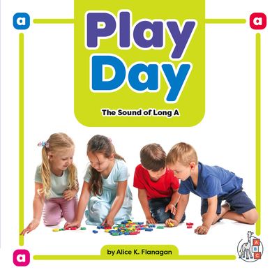 Cover for Alice K. Flanagan · Play Day (Hardcover Book) (2023)