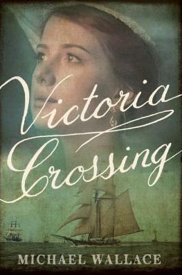 Cover for Michael Wallace · Victoria Crossing (Paperback Book) (2016)