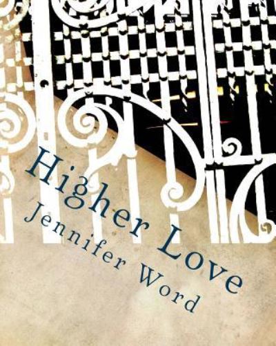 Cover for Jennifer Word · Higher Love (Pocketbok) (2011)