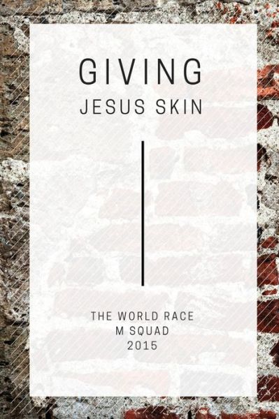 Cover for M Squad · Giving Jesus Skin (Paperback Book) [Black And White edition] (2015)