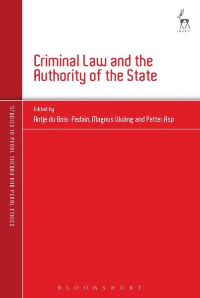 Cover for Bois-Pedain Antje du · Criminal Law and the Authority of the State - Studies in Penal Theory and Penal Ethics (Paperback Book) (2019)