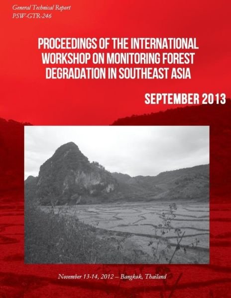 Cover for U S Department of Agriculture · Proceedings of the International Workshop on Monitoring Forest Degradation in Southeast Asia (Paperback Bog) (2015)
