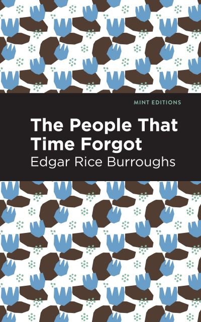 Cover for Edgar Rice Burroughs · The People That Time Forgot - Mint Editions (Pocketbok) (2021)