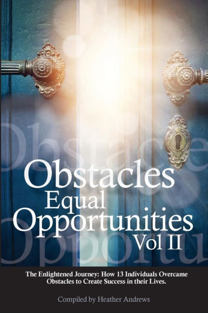 Cover for Heather Andrews · Obstacles Equal Opportunities Volume II (Paperback Book) (2019)