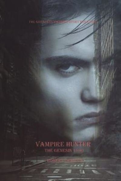 Robert Desilva · Vampire Hunter (Paperback Book) (2014)