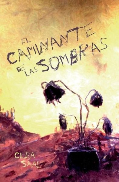 Cover for Clea Saal · El Caminante De Las Sombras (Paperback Bog) (2015)