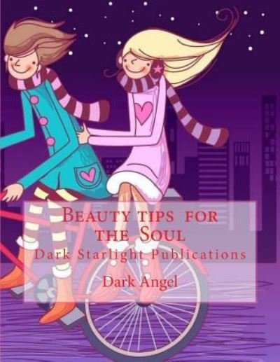 Cover for Dark Angel · Beauty tips for the Soul (Paperback Bog) (2015)