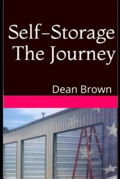 Cover for Dean Brown · Self-Storage The Journey (Paperback Bog) (2018)