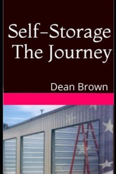 Cover for Dean Brown · Self-Storage The Journey (Taschenbuch) (2018)
