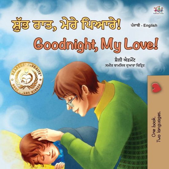 Goodnight, My Love! (Punjabi English Bilingual Book for Kids - Gurmukhi): Punjabi Gurmukhi India - Punjabi English Bilingual Collection - India - Shelley Admont - Kirjat - Kidkiddos Books Ltd. - 9781525938139 - sunnuntai 1. marraskuuta 2020