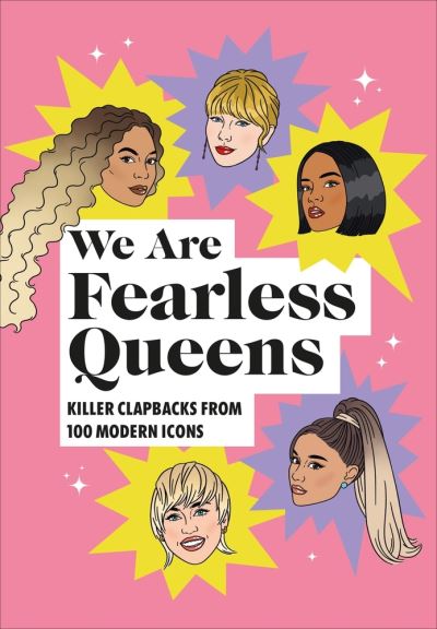 Cover for We Are Fearless Queens Killer clapbacks · We Are Fearless Queens: Killer clapbacks from modern icons (Hardcover Book) (2021)