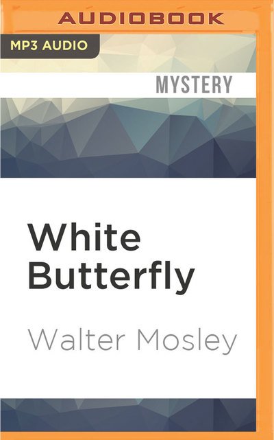Cover for Walter Mosley · White Butterfly (MP3-CD) (2016)