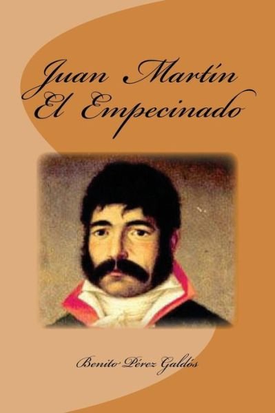 Cover for Benito Perez Galdos · Juan Martin el Empecinado (Paperback Book) (2016)