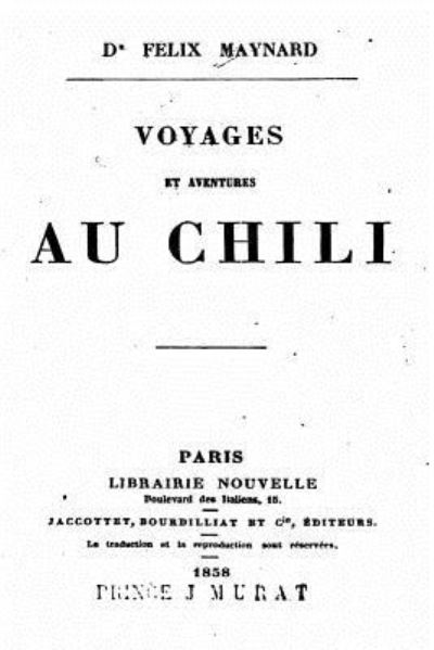 Cover for Dr Felix Maynard · Voyages et Aventures au Chili (Paperback Book) (2016)