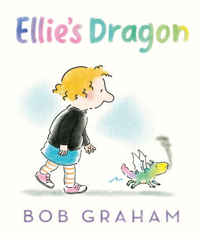 Cover for Bob Graham · Ellie's Dragon (Book) (2020)