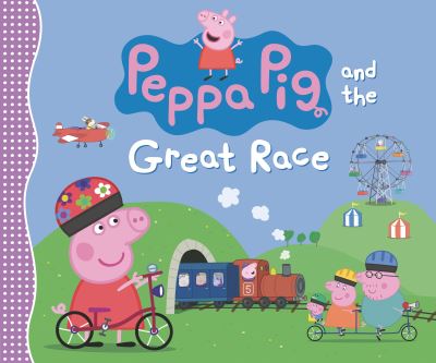 Cover for Candlewick Press · Peppa Pig and the Great Race (N/A) (2022)