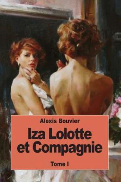 Cover for Alexis Bouvier · Iza Lolotte et Compagnie (Paperback Book) (2016)