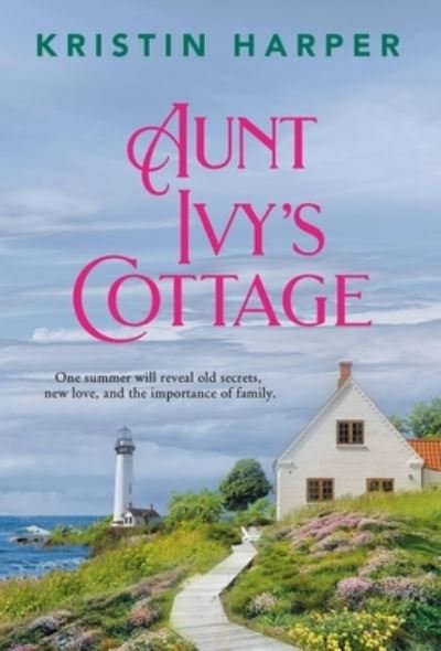 Cover for Kristin Harper · Aunt Ivy's Cottage (Bok) (2022)