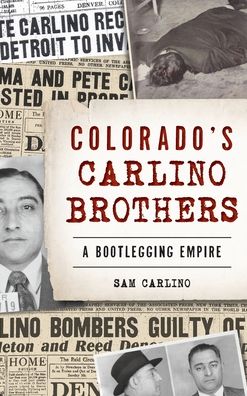 Cover for Samuel Carlino · Colorado's Carlino Brothers (Hardcover Book) (2019)