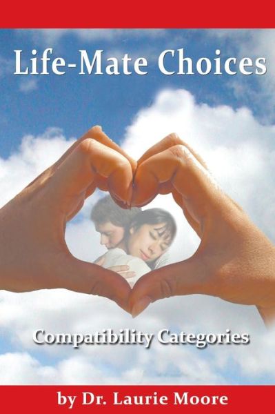 Cover for Laurie Alison Moore · Life-Mate Choices (Paperback Book) (2016)