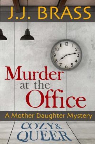 Cover for J J Brass · Murder at the Office (Pocketbok) (2017)