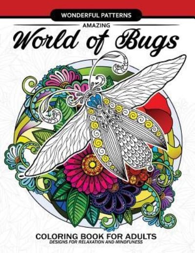 Cover for Adult Coloring Books · Amazing World of Bugs Coloring Book for Adults (Paperback Book) (2017)
