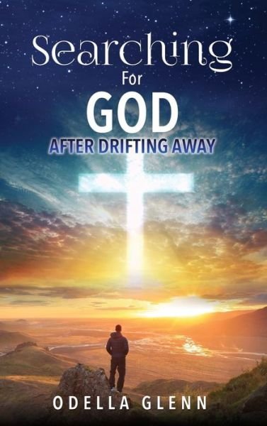 Cover for Odella Glenn · Searching For GOD (Hardcover Book) (2017)