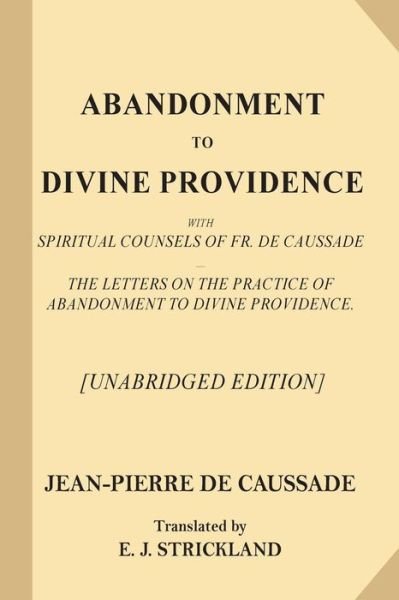 Cover for Jean-Pierre De Caussade · Abandonment to Divine Providence [Unabridged Edition] (Paperback Bog) (2017)