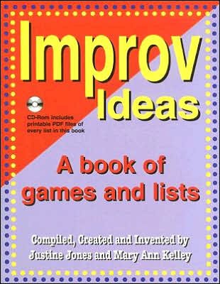 Cover for Justine Jones · Improv Ideas: a Book of Games and Lists (Paperback Book) [1 Pap / Cdr edition] (2006)