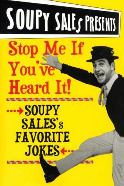 Cover for Soupy Sales · Stop Me If You've Heard It!: Soupy Sales Favorite Jokes (Paperback Book) (2003)