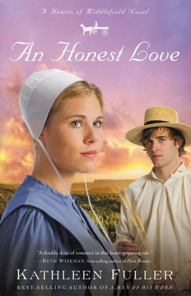 Cover for Kathleen Fuller · An Honest Love - A Hearts of Middlefield Novel (Paperback Book) (2010)