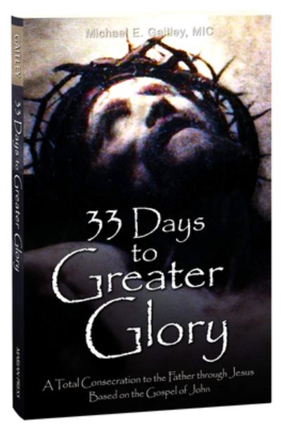 Cover for Fr Michael E Gaitley MIC · 33 Days to Greater Glory (Paperback Book) (2020)