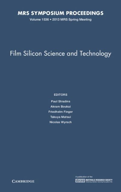 Cover for Paul Stradins · Film Silicon Science and Technology: Volume 1536 - MRS Proceedings (Gebundenes Buch) (2013)