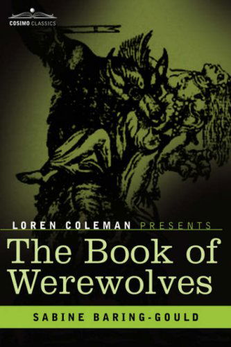 The Book of Werewolves - Sabine Baring-gould - Books - Cosimo Classics - 9781605201139 - June 1, 2008