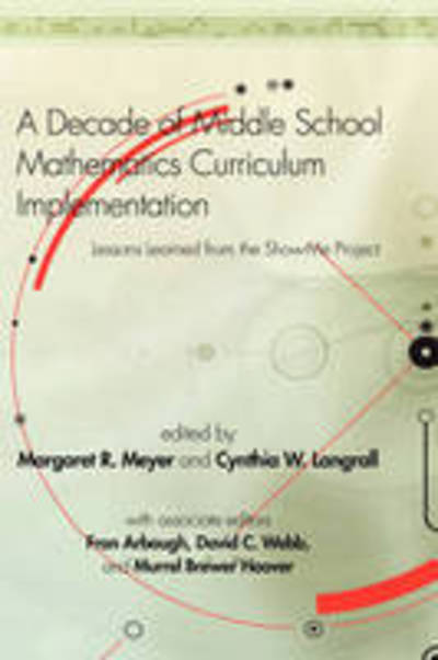 Cover for Margaret R Meyer · A Decade of Middle School Mathematics Curriculum Implementation: Lessons Learned from the Show-me Project (Hc0 (Hardcover Book) (2008)