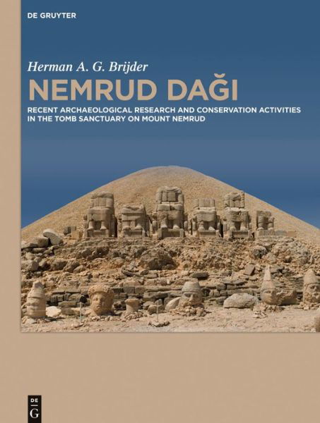 Nemrud Dagi - H. A. G. Brijder - Książki - Walter de Gruyter - 9781614517139 - 30 czerwca 2014