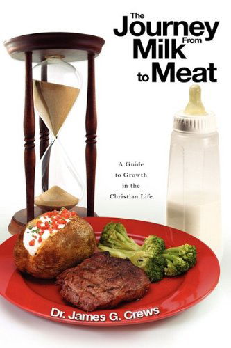 Cover for Dr. Jim Crews · The Journey from Milk to Meat (Paperback Book) (2009)