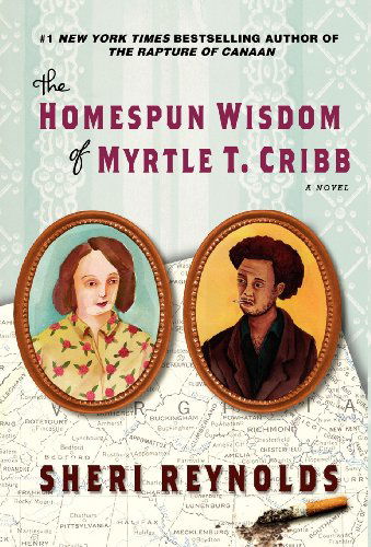 Cover for Sheri Reynolds · The Homespun Wisdom of Myrtle T. Cribb (Hardcover Book) (2012)