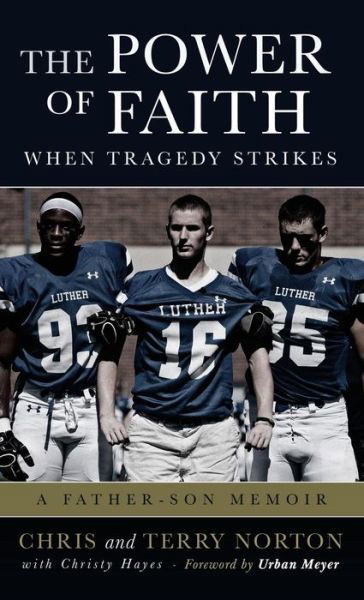 Cover for Chris Norton · The Power of Faith When Tragedy Strikes (Hardcover Book) (2015)