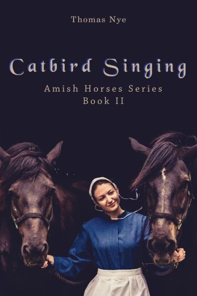 Cover for Thomas Nye · Catbird Singing (Paperback Book) (2015)