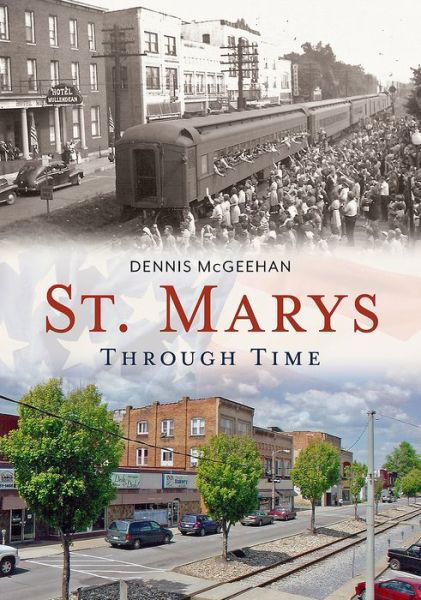 Cover for Dennis McGeehan · St. Marys Through Time (Paperback Book) (2015)