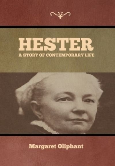 Cover for Margaret Oliphant · Hester (Hardcover Book) (2020)