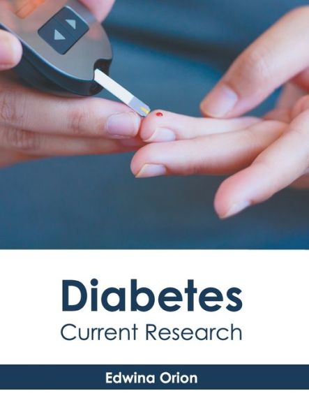 Cover for Edwina Orion · Diabetes: Current Research (Hardcover Book) (2022)